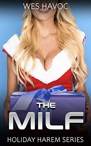 THE MILF: A Bimbofication Harem Story (Holiday Harem Book 1) (English Edition)