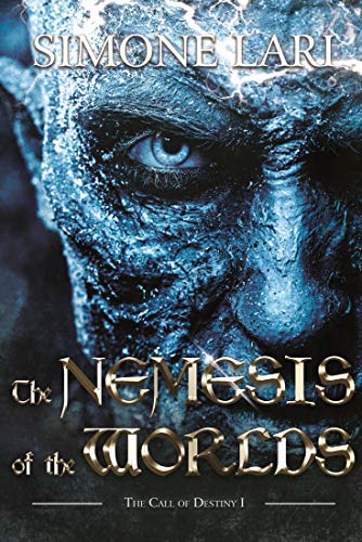 The Nemesis of the Worlds (The Call of Destiny Book 1) (English Edition)