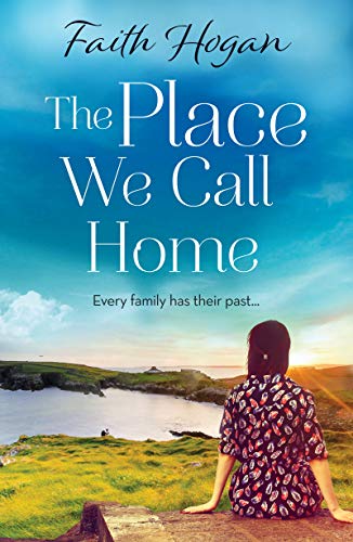 The Place We Call Home: an emotional story of love, loss and family (English Edition)
