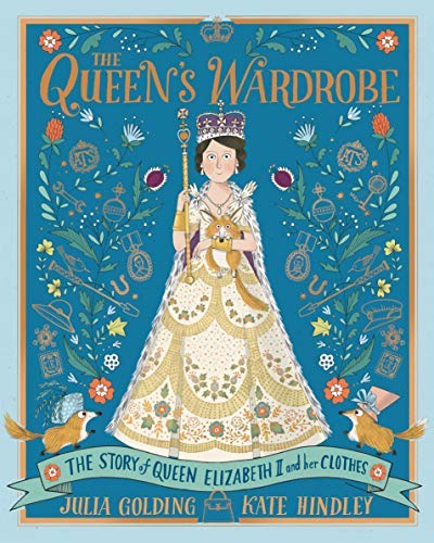 The Queen's Wardrobe: The Story of Queen Elizabeth II and Her Clothes (English Edition)