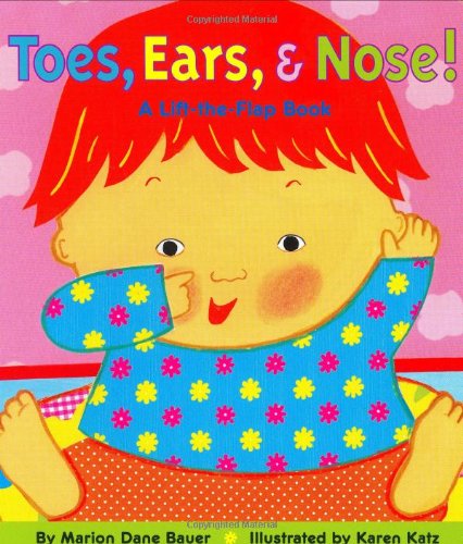 Toes Ears & Nose: A Lift-The-Flap Book (Karen Katz Lift-the-Flap Books)