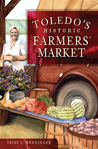 Toledo's Historic Farmers' Market (Landmarks) (English Edition)