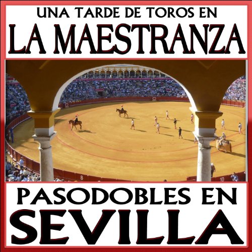 Toque de Clarines de la Real Maestranza de Sevilla