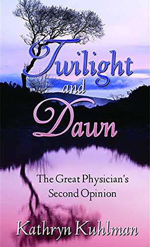 Twilight and Dawn: The Great Physicians Second Opinion (English Edition)