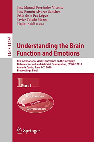Understanding the Brain Function and Emotions: 8th International Work-Conference on the Interplay Between Natural and Artificial Computation, IWINAC ... Part I (Lecture Notes in Computer Science)
