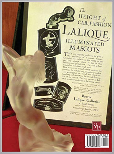 Unique Lalique Mascots: The automotive radiator hood & desk ornaments of master glass artisan R. Lalique (including auction realisation prices with market values guide).