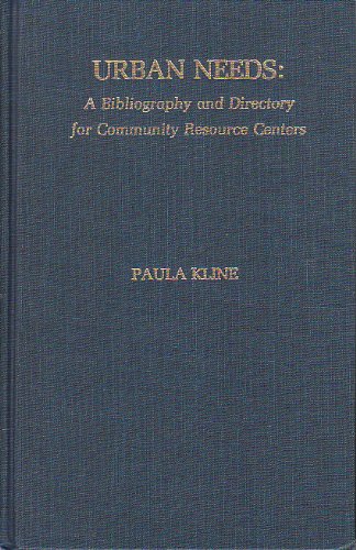 Urban Needs: Bibliography and Directory for Community Resource Centres