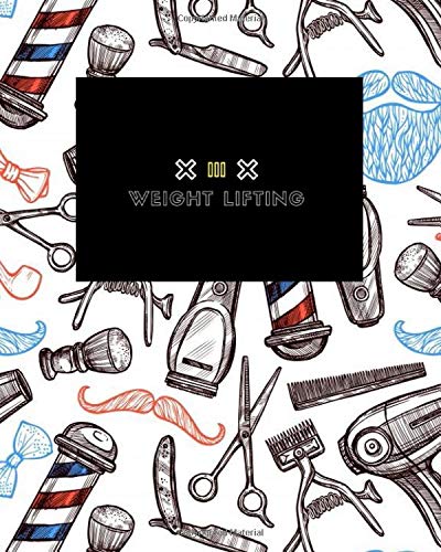 Weight Lifting: Blank Body Measurment Tracker, Funny Body Measurment Tracker, body tracker, Measurment Tracker, Writing ... for Body Measurment Tracker, gifts barber shop, haircut