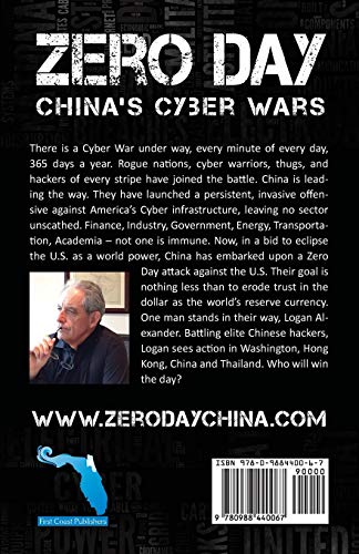 Zero Day: China's Cyber Wars (3) (Logan Alexander)