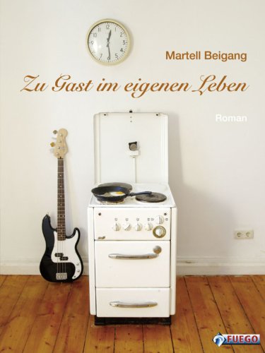 Zu Gast im eigenen Leben (German Edition)
