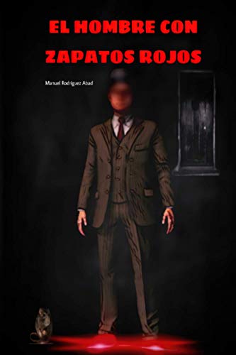 EL HOMBRE CON ZAPATOS ROJOS: Un thriller psicológico de suspense policial