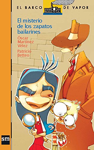 El misterio de los zapatos bailarines (El Barco de Vapor Naranja)