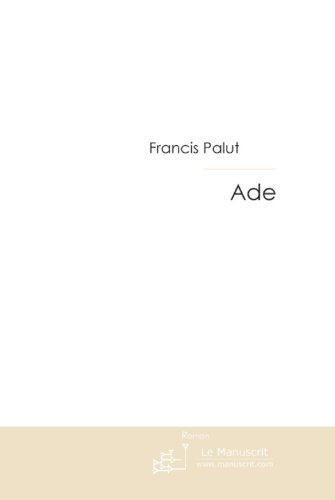 Ade (MT.ROMAN) (French Edition)