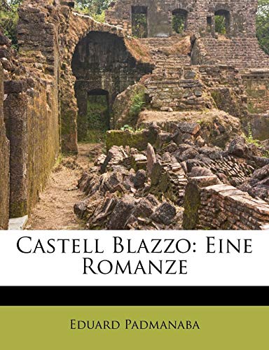 Castell Blazzo: Eine Romanze