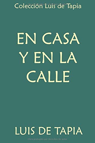 Colección Luis de Tapia. En casa y en la calle