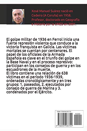 Crónica negra de la marina española. Ferrol 1936-1939: Represión en la armada española y consejos de guerra: De perpetua a muerte: la represión franquista en Ferrol.