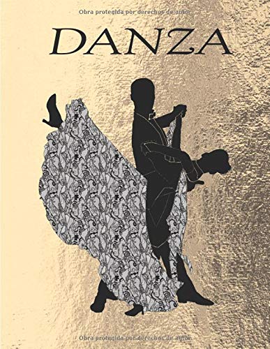 DANZA: Cuaderno / cuaderno | 8.5x11 pulgadas | Un regalo perfecto para bailarines y profesores de baile | Latín | clásico | sala