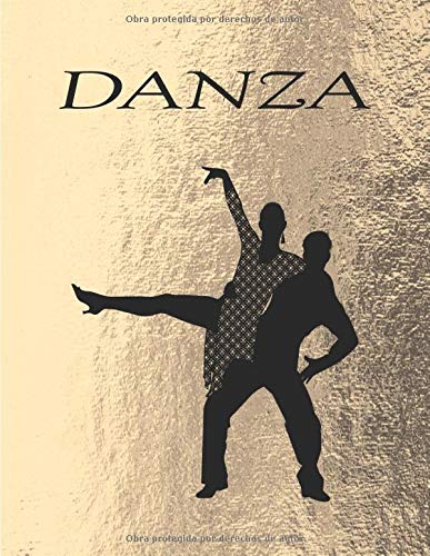 DANZA: Cuaderno / cuaderno | 8.5x11 pulgadas | Un regalo perfecto para bailarines y profesores de baile | Latín | clásico | sala