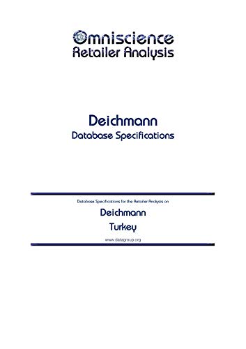 Deichmann - Turkey: Retailer Analysis Database Specifications (Omniscience Retailer Analysis - Turkey Book 26941) (English Edition)
