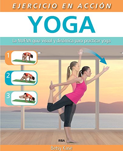 Ejercicio en acción: Yoga (EJERCICIO CUERPO-MEN)