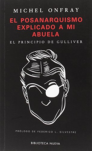 El posanarquismo explicado a mi abuela: El principio de Gulliver (ENSAYOS)