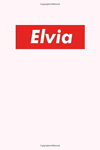 Elvia: Composition Notebook Gift, Elvia name gifts, Personalized Journal Gift for Elvia, Gift Idea for Elvia, 120 Pages