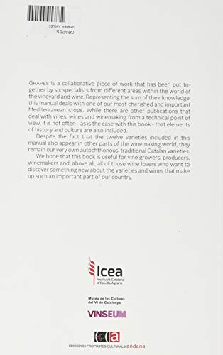 Grapes. The Principal Catalan Varieties: History, Cultivation And Wines