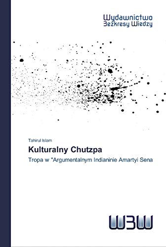 Kulturalny Chutzpa: Tropa w "Argumentalnym Indianinie Amartyi Sena