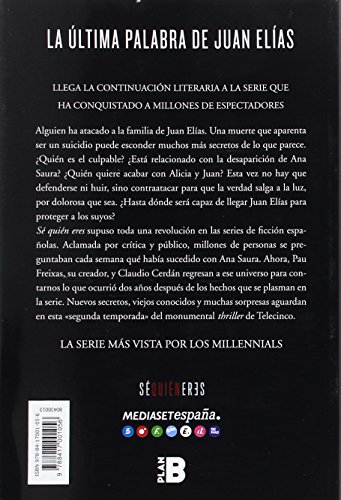 La última palabra de Juan Elías: La continuación literaria de Sé quién eres (Plan B)