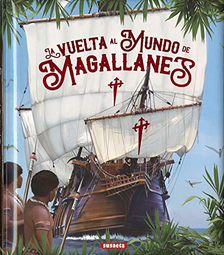La Vuelta Al Mundo De Magallanes (Grandes Libros)