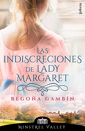 Las indiscreciones de lady Margaret (Minstrel Valley 12)