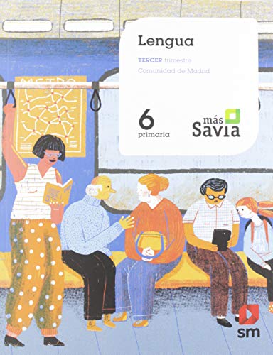 Lengua. 6 Primaria. Mas Savia. Madrid
