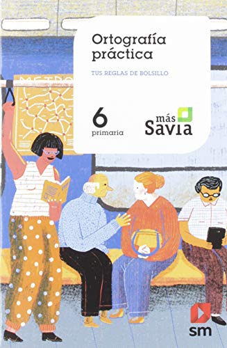 Lengua. 6 Primaria. Mas Savia. Madrid