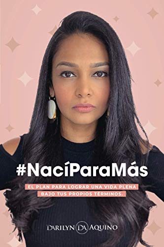 Nací Para Más: El Plan para lograr una vida plena bajo tus propios términos