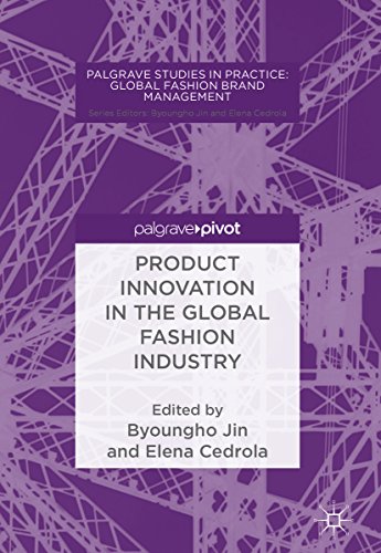 Product Innovation in the Global Fashion Industry (Palgrave Studies in Practice: Global Fashion Brand Management) (English Edition)