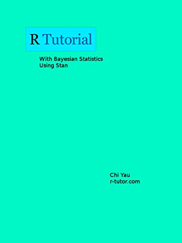 R Tutorial With Bayesian Statistics Using Stan (English Edition)