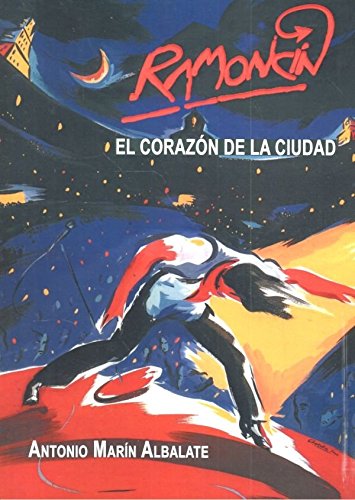 Ramoncín: El corazón de la ciudad