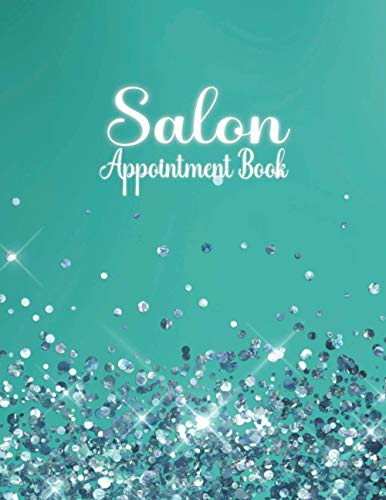 Salon Appointment Book: Appointment Book Undated 52 Weeks Daily and Hourly for Hair Stylist, Nail Techs, Esthetician, Lashes and More Business | ... Large Size 8.5" X 11" | Floral Cover