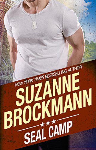 SEAL Camp: (Tall, Dark and Dangerous Book 12) (English Edition)