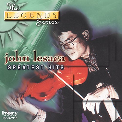 The Legends Series: John Lesaca Greatest Hits