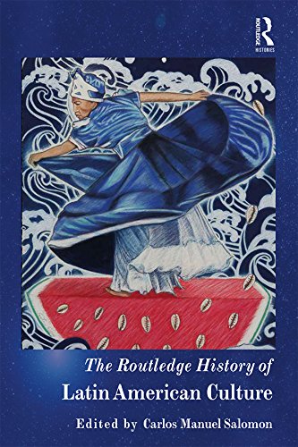 The Routledge History of Latin American Culture (Routledge Histories) (English Edition)