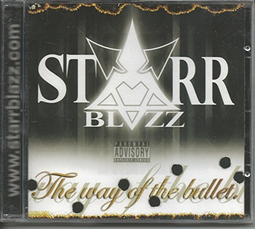 The Way of Bullet by Starr Blazz