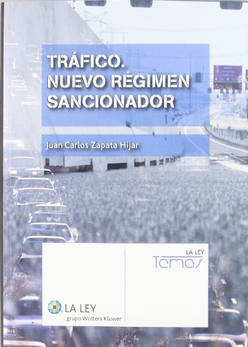 Tráfico. Nuevo régimen sancionador (Temas La Ley)