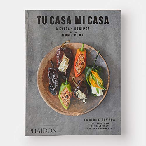 Tu casa mi casa. Mexican recipes for the home: Mexican Recipes for the Home Cook (Cucina)