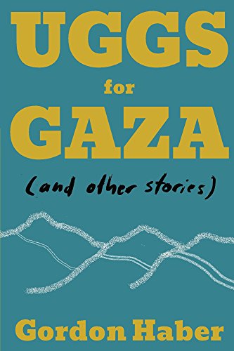 Uggs for Gaza: And Other Stories (English Edition)