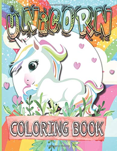 Unicorn Coloring Book: Crayola Unicorn Coloring Books For Kids And Adults
