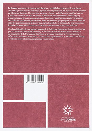 V Buenas prácticas de innovación docente en el Espacio Europeo de Educación Superior. Universidad San Jorge: 5