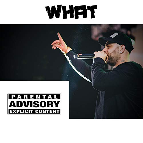 What (feat. Big Daddy Sho & Andre) [Explicit]