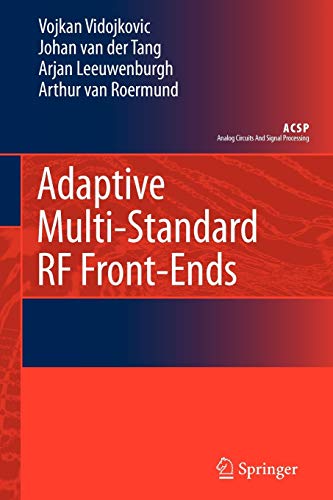 Adaptive Multi-Standard RF Front-Ends (Analog Circuits and Signal Processing)