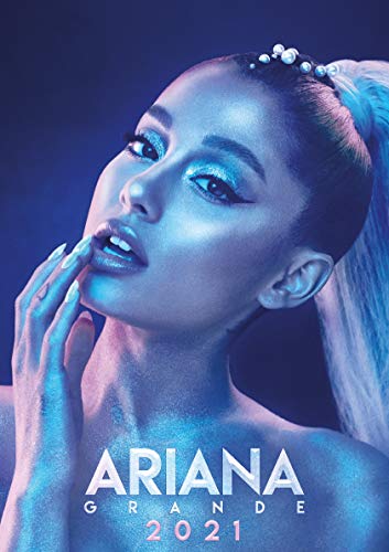 Ariana Grande Calendar 2021
